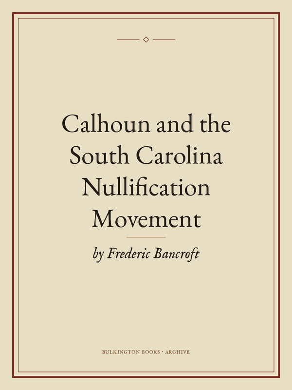 Cover of Calhoun and the South Carolina Nullification Movement