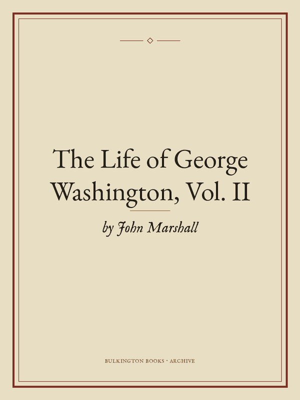 Cover of The Life of George Washington, Vol. II