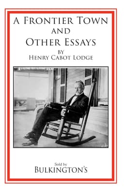 Cover of A Frontier Town and Other Essays