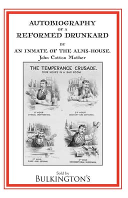Cover of Autobiography of a Reformed Drunkard