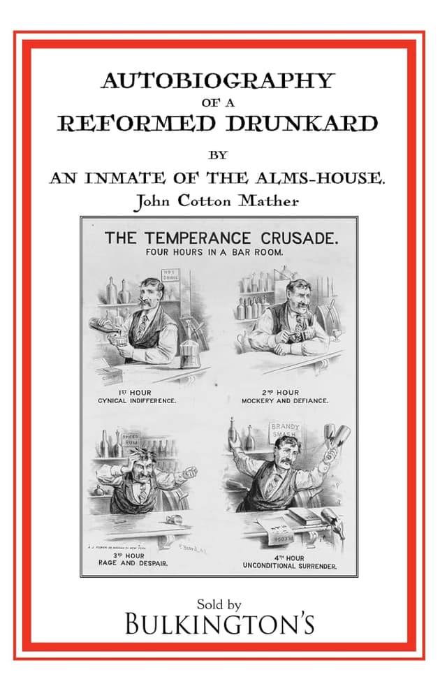 Cover of Autobiography of a Reformed Drunkard