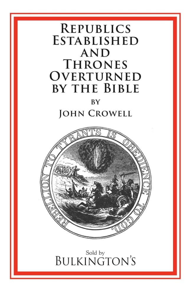 Cover of Republics Established and Thrones Overturned by the Bible